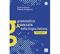 Grammatica avanzata della lingua italiana: Con Esercizi