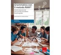 Grammatica con il metodo Ram®. Attività laboratoriali per la scuola secondaria di primo grado