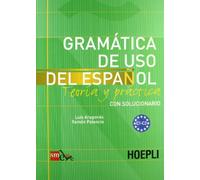 Grammatica de uso del espanol. Livelli C1-C2 - Aragonés Luis