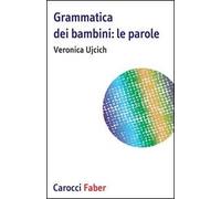 Grammatica dei bambini. Le parole