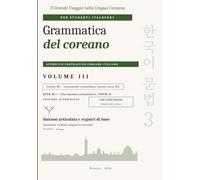 Grammatica del coreano: Sintassi articolata e registri di base: subordinate, modalità e pragmatica essenziale - Livello B1+