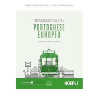Grammatica del portoghese europeo. Morfologia, sintassi ed esercizi. Con ebook. Con espansione online. Con file audio per il download