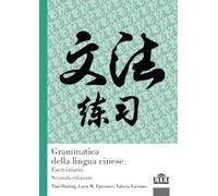 Grammatica della lingua cinese. Eserciziario