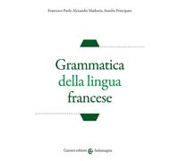 Grammatica della lingua francese - 2022 - Carocci (Aulamagna)