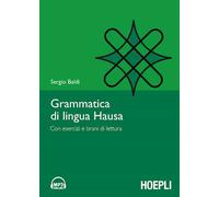 GRAMMATICA DELLA LINGUA HAUSA - BALDI SERGIO - HOEPLI