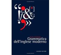 Grammatica dell'inglese moderno - Chinol Elio