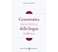 Grammatica descrittiva della lingua tedesca [Paperback] [Mar 12, 2020] Saibene,