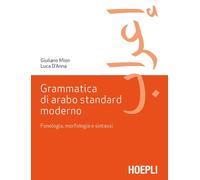 GRAMMATICA DI ARABO STANDARD MODERNO - MION GIULIANO, D'ANNA LUCA - HOEPLI