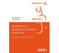 Grammatica di arabo standard moderno. Fonetica, morfologia e sintassi