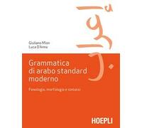 GRAMMATICA DI ARABO STANDARD MODERNO - MION GIULIANO, D'ANNA LUCA - HOEPLI