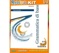 GRAMMATICA DI BASE DELLA LINGUA TEDESCA (9783190515752) - Libro Scolastico + Kit Scuola con Copertine Rebillo