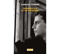 Grammatica di un desiderio
