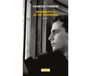 Grammatica di un desiderio - 2024 - Neri Pozza (Bloom)