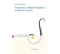 Grammatica, didattica linguistica, tecniche di scoperta