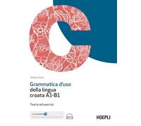 Vlatka Gott – Grammatica d'uso della lingua croata A1-B1 – Teoria ed esercizi – Con ebook