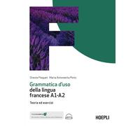 Grammatica d'uso della lingua francese A1-A2. Teoria ed esercizi