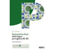 Grammatica d'uso della lingua portoghese B1-B2. Teoria ed esercizi. Con mp3 online