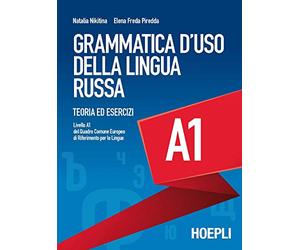 Grammatica d'uso della lingua russa. Teoria ed esercizi. Livello A1