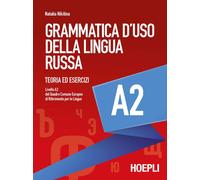 Grammatica d'uso della lingua russa. Teoria ed esercizi. Livello A2 [Paperback]