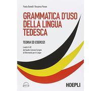 GRAMMATICA D'USO DELLA LINGUA TEDESCA - BONELLI PAOLA, PAVAN ROSANNA - HOEPLI