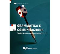 Grammatica e comunicazione. Tavole sinottiche dell'italiano LS e L2. Con CD Audio: Grammatica e comunicazione - book + CD