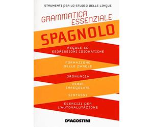 Grammatica essenziale. Spagnolo