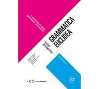 Grammatica euclidea. L'architettura delle geometrie elementari