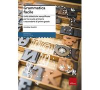 Grammatica facile. Unità didattiche semplificate per la scuola pr