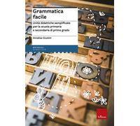 Grammatica facile. Unità didattiche semplificate per la scuola pr