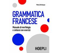 GRAMMATICA FRANCESE - BEVILACQUA MEMY - HOEPLI