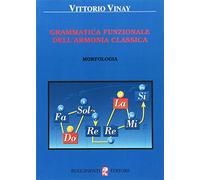 Grammatica funzionale dell'armonia classica. Morfologia