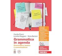 Grammatica in agenda. Grammatica, lessico e comunicazione. Volume unico. Per le Scuole superiori. Con Contenuto digitale (fornito elettronicamente)