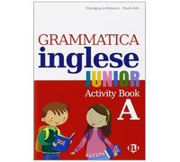 Grammatica inglese junior. Quaderno operativo A. Per la Scuola elementare [Lingua inglese]