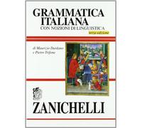 Grammatica italiana. Con nozioni di linguistica – Zanichelli