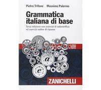 Grammatica italiana di base. Con esercizi di autoverifica ed esercizi online di ripasso. Con Contenuto digitale (fornito elettronicamente)
