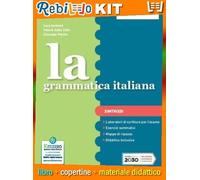 GRAMMATICA ITALIANA ED. SEPARATA SINTASSI (LA) (9788869108549) - Libro Scolastico + Kit Scuola con Copertine Rebillo