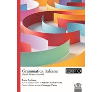 GRAMMATICA ITALIANA. SUONI FORME COSTRUTTI - SERIANNI LUCA, PATOTA G.