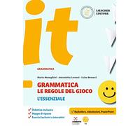 Grammatica. Le regole del gioco. L'essenziale. Per la Scuola media