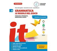 Grammatica. Le regole del gioco. Per la Scuola media. Fonologia, ortografia, morfologia, lessico. Con La grammatica a colpo d'occhio-Sintassi, lessico (Vol. A-B)