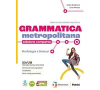 Grammatica metropolitana. Ediz. compatta. Con Tavole per il ripasso. Per la Scuola media. Con e-book. Con espansione online