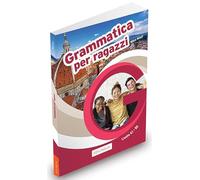 Grammatica per ragazzi. Teoria e esercizi per ragazzi stranieri. Livello A1-B2: Libro