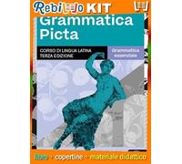 GRAMMATICA PICTA 1 (9788828629689) - Libro Scolastico + Kit Scuola con Copertine Rebillo