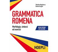 GRAMMATICA ROMENA CON SOLUZIONE DEGLI ESERCIZI - NEGRITESCU VALENTINA, ARRIGONI