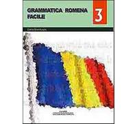 Grammatica romena facile. Vol. 3 - Brandusoiu Elena
