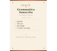 Grammatica sanscrita con elementi di vyakarana. Ediz. multilingue
