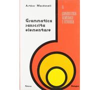 Grammatica sanscrita elementare - McDonell Arthur A.