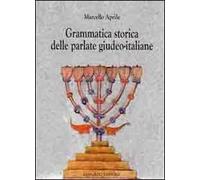 Grammatica storica delle parlate giudeo-italiane