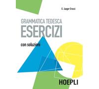 Grammatica tedesca. Esercizi. Con soluzioni