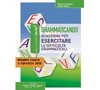 Grammaticando. Quaderno per esercitare le difficoltà grammaticali. Per la Scuola media