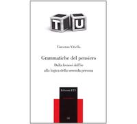 Grammatiche del pensiero. Dalla kenosi dell'io alla logica della seconda persona